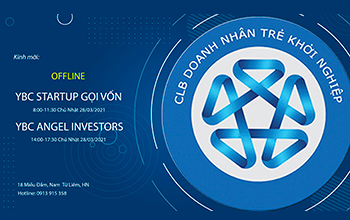 THÔNG BÁO OFFLINE YBC ANGEL INVESTOR & YBC STARTUP GỌI VỐN 28.03.2021